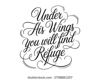 Un diseño decorativo con letras a mano que presenta la frase religiosa inspiradora Bajo sus alas encontrará refugio