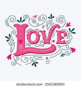 Decorative hand-lettered vintage print to express love on T-shirts, bags, and greeting cards, EPS 10