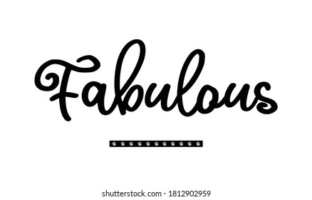 Decorative Handwritten Fabulous Text With Gemstone Vector For Fashion And Poster Prints