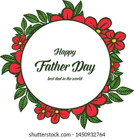 Decorative for happy father day, red floral frame. Vector