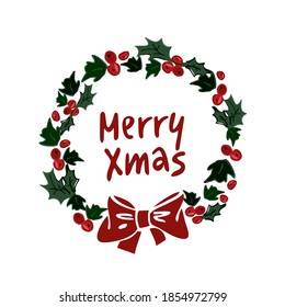 Decorative Holly wreath with red bow and lettering in the center of a merry xmas isolated on white. Round New Year frame template for home decor, invitations, stickers, labels. Vector illustration.