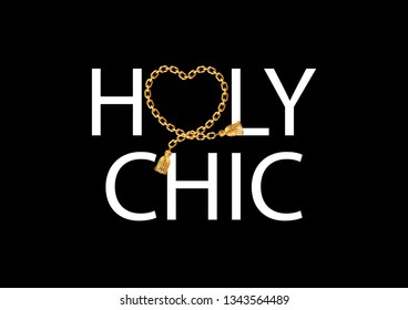 Decorative Holy Chic Text for Fashion and Poster Prints