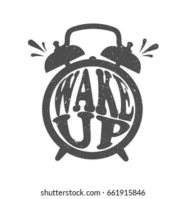 Decorative illustration with alarm clock and lettering. Black and white hand drawn background vector. Wake up. Poster design with english text. Symbol of waking