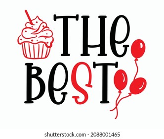 Decorative inscription in red and black colors "You best" with a silhouette of a cake and balloons