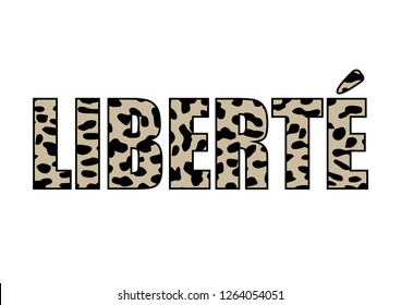 Decorative "Liberte" (Freedom in French) Text with Leopard Pattern