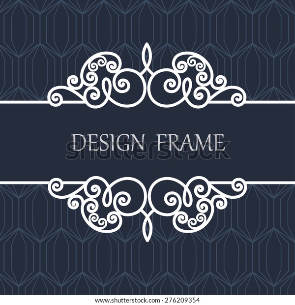 Decorative Line Label with  Ornament.
Vintage Frame for Wedding, Invitation, Monogram,
Vignette.