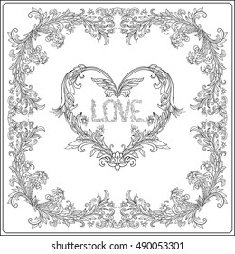 Decorative Love Heart in rococo, victorian, renaissance, baroque, royal style. Greeting card for birthday, invitation or banner. Coloring book for adult and older children. Outline coloring page.