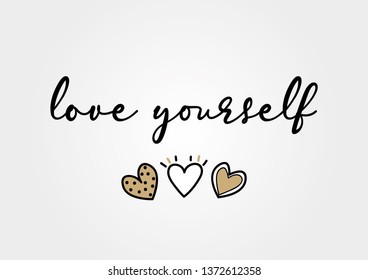 Decorative Love Yourself Text with Cute Hearts for Fashion, Poster and Card Prints