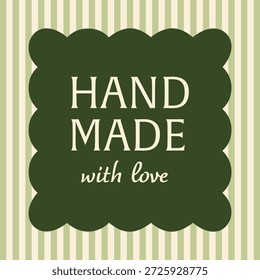 Decorative “Hand Made with Love” label with scalloped square shape and vintage color palette. Ideal for handmade products, crafts, and packaging labels.