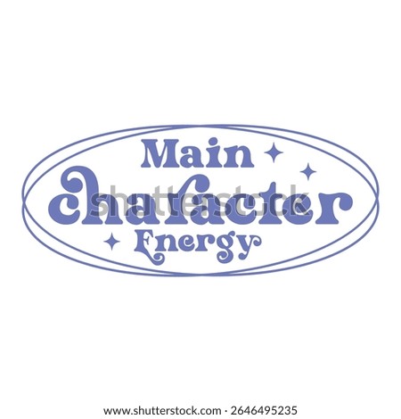 Decorative Main Character Energy with Oval Frame and Stars
