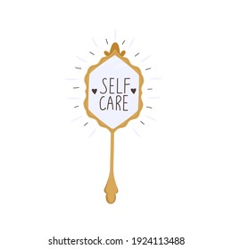 Decorative mirror with positive lettering phrase. Self care, self acceptance, love yourself, narcissism concept. Vector illustration on white background.