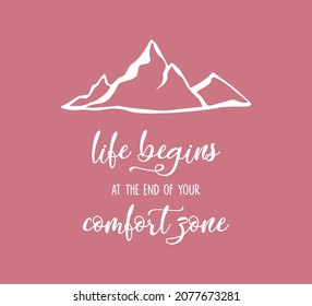 Decorative Motivational Slogan with Mountain Silhouette, Vector Design for Fashion and Poster Prints