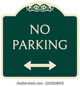 Decorative no parking sign and label