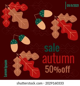 Decorative oak twigs and acorns. Seasonal Autumn Sale Promotion Banner. Decorative illustration of fallen leaves. Vector illustration for advertising poster design.