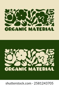 A decorative organic material label featuring floral and botanical elements. A modern, eco-friendly illustration for sustainable packaging, branding, and environmental awareness projects