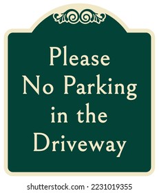 Decorative parking sign private driveway do not block garage entrance no parking