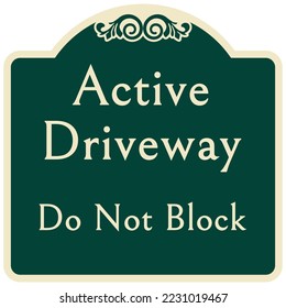 Decorative parking sign private driveway do not block