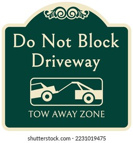 Decorative parking sign private driveway do not block