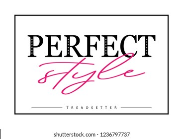 Decorative "perfect style" text