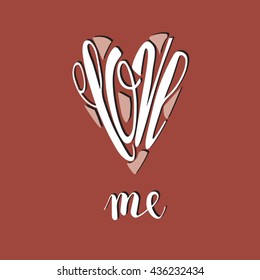 Decorative phrase "love me". Modern brush calligraphy poster in graffiti style. Hand drawn lettering card. Ink vector illustration.
