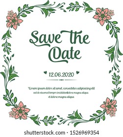 Decorative plant of green leaf flower frame, for various pattern of card save the date. Vector