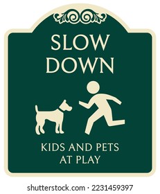 Decorative playground rules and safety sign slow down kids and pets at play