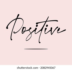 Decorative Positive Slogan, Vector Design for Fashion and Poster Prints