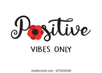 Decorative Positive Vibes Only Slogan with Cute Flower Illustration, Vector Design