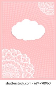 Decorative Postcard Template with Elements of Lace Flower Pattern, Paper Clouds for Text, Background Ornaments from Circles. Vector illustration. Pink color. For Design Invitations, Postcards