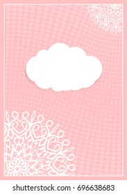 Decorative Postcard Template with Elements of Lace Flower Pattern, Paper Clouds for Text, Background Ornaments from Circles. Vector illustration. Pink color. For Design Invitations, Postcards