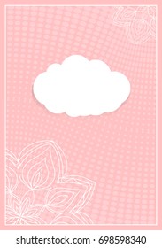 Decorative Postcard Template with Elements of Lace Flower Pattern, Paper Clouds for Text, Background Ornaments from Circles. Vector illustration. Pink color. For Design Invitations, Postcards