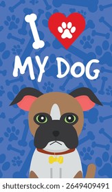 Decorative Poster I LOVE MY DOG - Cool Poster with Bulldog Dog on Blue Background with Silhouettes of Footprints and Bones.