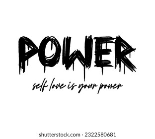 decorative power slogan, vector design for fashion, poster, card prints