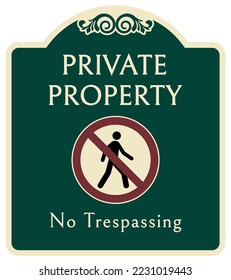 decorative private property sign no trespassing warning sign