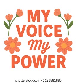 Decorative quote with bold lettering and floral elements, symbol of confidence, strength and identity.
