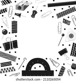 Decorative Rectangular frame with Black and white stationery. Back to school, office work. Space for text. Clip, adhesive tape, pin, needle, eraser, pencil. Vector illustration. 