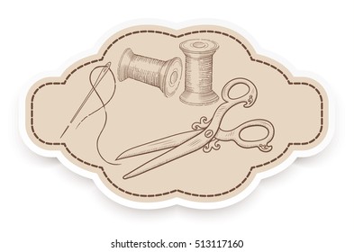 Decorative retro frame for advertising stickers or labels with hand drawn sewing needle, reel of thread and vintage scissors