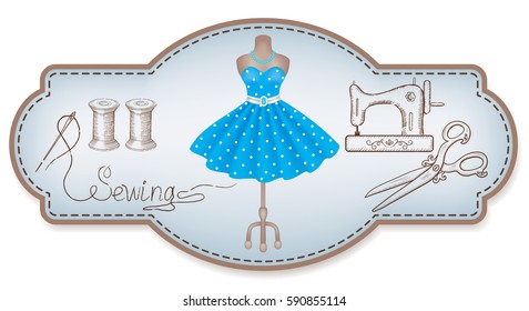 Decorative retro frame for advertising stickers or workshop labels  with hand drawn dress, sewing machine, reel of thread, needle, dummy and vintage scissors