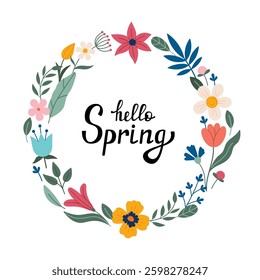 Decorative round frame with flowers and lettering hello spring. Vector. Doodle style. Copy space, design template, circle frame. Hand drawn spring and summer flowers and foliage