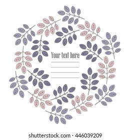 Decorative round frame with leaves isolated on white background can be used for greeting cards, wedding invitations, covers and more creative ideas.