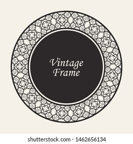 Decorative round modern art deco frame. Template for design. Elegant vector element with place for text. Vintage ornate border. Lace illustration for invitations and greeting cards