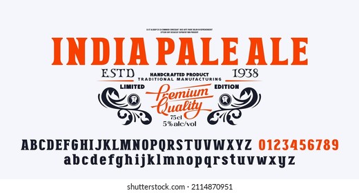 Decorative serif font. Template label for beer. Letters and numbers for logo and headline design. Vector illustration