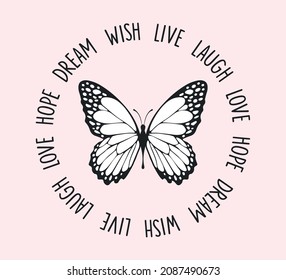 Decorative Slogan with Butterfly Illustration, Vector Design for Fashion and Poster Prints, Love Laugh Live Hope Dream Wish, Pink Background, Boho Butterfly