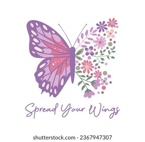 Decorative slogan and colorful butterfly with floral wings, vector for t shirt graphics, card, poster, wall art, sticker, cover designs