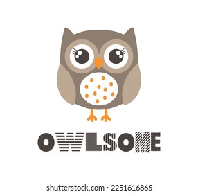 Decorative Slogan with Cute Cartoon Owl Illustration, Vector Design for Fashion and Poster Prints, Card, Sticker, Wall Art, Positive Quote, Funny, Cartoon, Sweet, Kids, Baby, Nursery