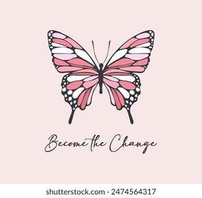 Decorative slogan with cute colorful butterfly, vector for fashion, card, poster, wall art designs