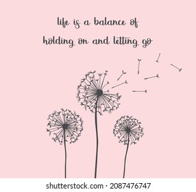 Decorative Slogan with Dandelion Illustration, Vector Design for Fashion and Poster Prints, Floral Design, Pink Background, Dandelion Blowing, Flying Seeds