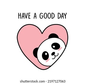 Decorative Slogan with Heart and Cute Panda Illustration, Vector Design for Fashion and Poster Prints, Card, Sticker, Wall Art, Positive Quote, Inspirational Quote, Cartoon Animal