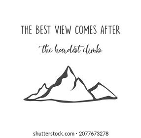 Decorative Motivatiınal Slogan with Mountain Silhouette, Vector Design for Fashion and Poster Prints