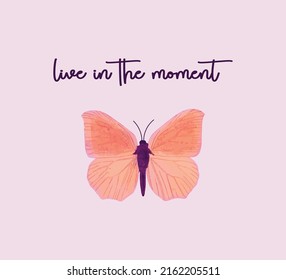 Decorative  Slogan with Pink Butterfly Illustration, Vector Design for Fashion and Poster Prints, Card, Sticker, Wall Art, Positive Quote, Inspirational Quote, Boho Butterfly